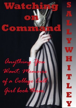 Watching On Command: A Voyeuristic Interracial First Anal Sex Short (Kindle Edition)