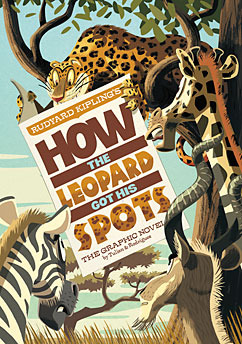 How the Leopard Got His Spots: The Graphic Novel (Graphic Spin)