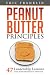 Peanut Butter Principles: 47 Leadership Lessons Every Parent Should Teach Their Kids