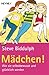 Mädchen!: Wie sie selbstbew...