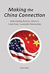 Making the China Connection by Tom Galey