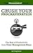 Crush Your Procrastination - The Best of Productivity from Ti... by Craig Jarrow