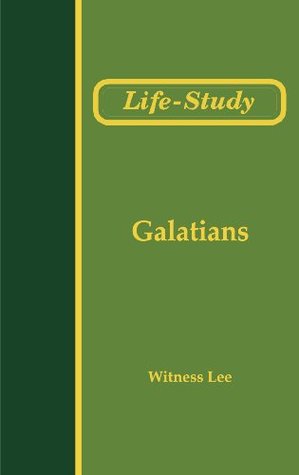 Life-Study of Galatians (Life-Study of the Bible)