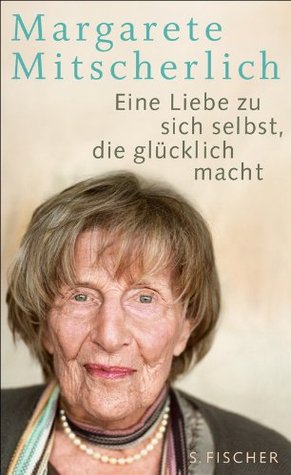 Eine Liebe zu sich selbst, die glücklich macht (Kindle Edition)
