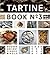 Tartine Book No. 3 by Chad Robertson