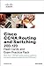 CCNA Routing and Switching 200-120 Flash Cards and Exam Practice Pack (Flash Cards and Exam Practice Packs)
