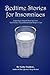 Bedtime Stories for Insomniacs by Sasha Stephens