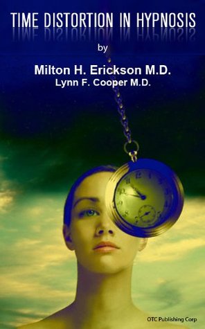 Time Distortion In Hypnosis (Kindle Edition)