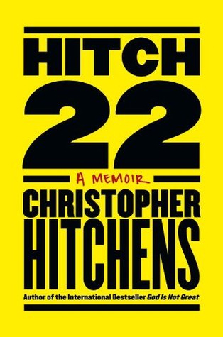 Hitch-22: Some Confessions and Contradictions