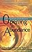 Opening to Abundance A 31-day Process of Self-Discovery by Charles Cresson Wood Opening to Abundance A 31-day Process of Self-Discovery by Charles Cresson Wood