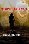 Tooth and Nail