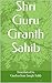 Shri Guru Granth Sahib