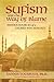 Sufism and the Way of Blame by Yannis Toussulis