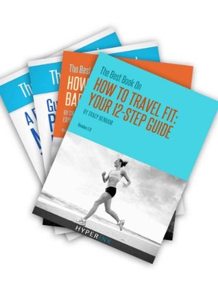 The Ultimate Fitness Book Bundle - Marathon Training, Muscle Building Diets, Barefoot Running, Thigh Exercises, and More! (Kindle Edition)