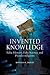 Invented Knowledge: False History, Fake Science and Pseudo-religions