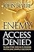 Enemy Access Denied: Slam the Devil's Door With One Simple Decision