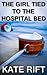 The Girl Tied to the Hospital Bed (Medical Bondage and BDSM Book 1)