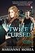 Twice Cursed (Cursed by Blood Series, #2)