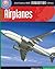 Airplanes (21st Century Skills Innovation Library: Innovation in Transportation)