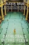 Book cover for Cathedrals of the Flesh: My Search for the Perfect Bath