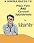 A Simple Guide to Neck Pain And Cervical Spondylosis (A Simple Guide to Medical Conditions)