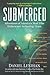 Submerged: Adventures of America's Most Elite Underwater Archeology Team