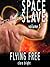 Flying Free (M/m Sci-Fi Erotica)