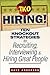TKO Hiring!: Ten Knockout Strategies for Recruiting, Interviewing, and Hiring Great People