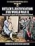 Hitler's Justification For World War II: Polish Atrocities Against The German Minority In Poland (The Third Reich From Original Sources)
