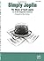 Simply Joplin: 12 of Scott Joplin's Easy Piano Ragtime Classics (Simply Series)