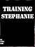 Training Stephanie