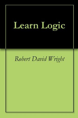 Learn Logic: The Science of Logic