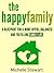 The Happy Family: A Blueprint for a More Joyful, Balanced and Fulfilling Family Life