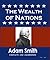 The Wealth of Nations - All 5 Books complete and unabridged (Annotated)
