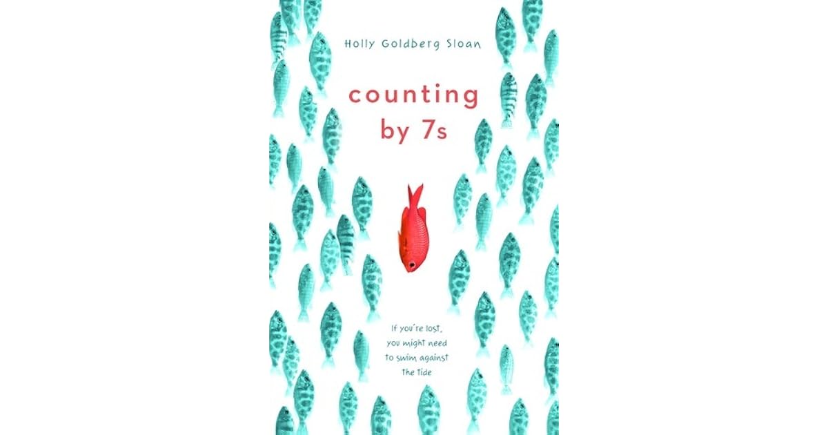 Counting By 7s by Holly Goldberg Sloan