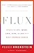 Flux: Women on Sex, Work, Love, Kids, and Life in a Half-Changed World