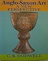 Anglo-Saxon Art: A New Perspective