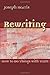 Rewriting: How To Do Things With Texts