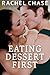 Eating Dessert First