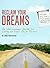 Reclaim Your Dreams - An Uncommon Guide to Living On Your Own... by Jonathan Mead