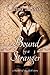 Bound by a Stranger (Master of the Flesh Book 1)