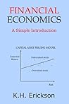 Financial Economics: A Simple Introduction (Simple Introductions) Financial Economics: A Simple Introduction (Simple Introductions)