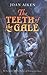 The Teeth of the Gale by Joan Aiken