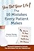 You Bet Your Life! The 10 Mistakes Every Patient Makes by Trisha Torrey