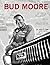 Bud Moore by John Craft