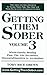 Getting Them Sober Volume 3