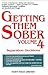 Getting Them Sober: Vol 4 : Separations and Healings
