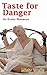 Taste For Danger (Disciplin...