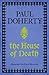 The House of Death by Paul  Doherty