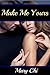 Make Me Yours (Mending Broken Marriages Book 1)